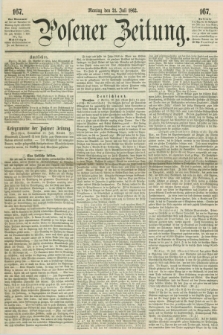 Posener Zeitung. 1862, [№] 167 (21 Juli) + dod.
