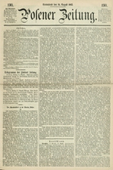 Posener Zeitung. 1862, [№] 190 (16 August) + dod.