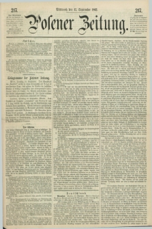 Posener Zeitung. 1862, [№] 217 (17 September) + dod.