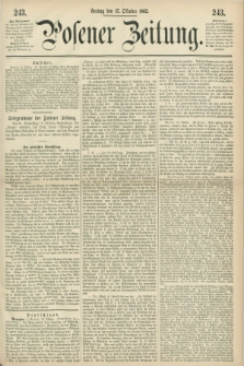 Posener Zeitung. 1862, [№] 243 (17 Oktober) + dod.
