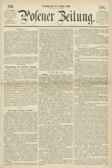 Posener Zeitung. 1862, [№] 246 (21 Oktober) + dod.