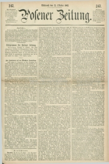 Posener Zeitung. 1862, [№] 247 (22 Oktober) + dod.