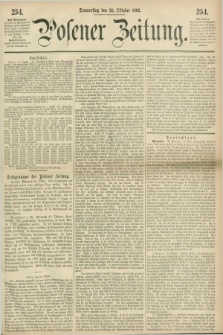 Posener Zeitung. 1862, [№] 254 (30 Oktober) + dod.