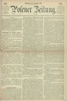 Posener Zeitung. 1862, [№] 287 (8 Dezember) + dod.