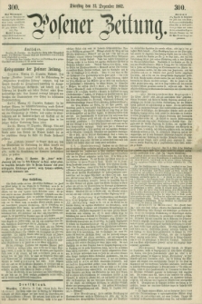 Posener Zeitung. 1862, [№] 300 (23 Dezember) + dod.