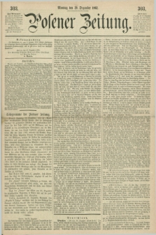 Posener Zeitung. 1862, [№] 303 (29 Dezember) + dod.