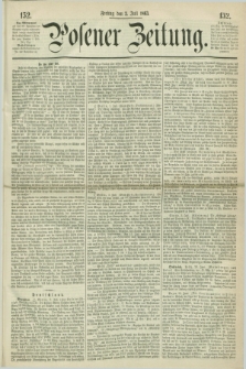 Posener Zeitung. 1863, [№] 152 (3 Juli) + dod.