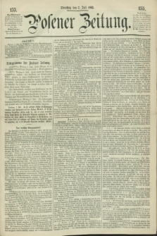 Posener Zeitung. 1863, [№] 155 (7 Juli) + dod.