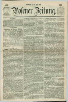 Posener Zeitung. 1863, [№] 162 (15 Juli) + dod.
