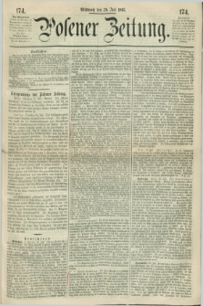 Posener Zeitung. 1863, [№] 174 (29 Juli) + dod.