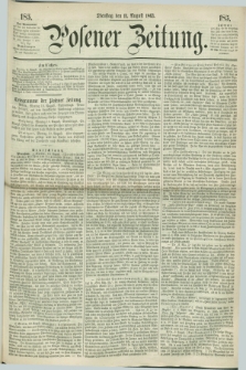 Posener Zeitung. 1863, [№] 185 (11 August) + dod.