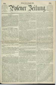Posener Zeitung. 1863, [№] 194 (21 August) + dod.