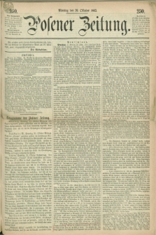 Posener Zeitung. 1863, [№] 250 (26 Oktober) + dod.
