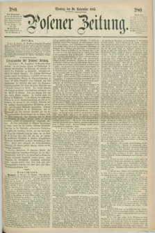 Posener Zeitung. 1863, [№] 280 (30 November) + dod.