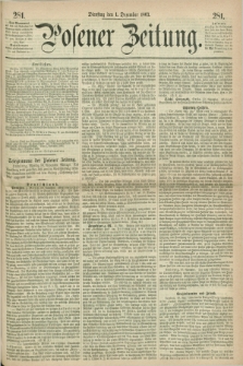Posener Zeitung. 1863, [№] 281 (1 Dezember) + dod.
