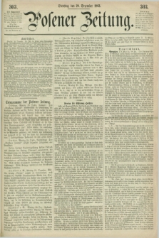 Posener Zeitung. 1863, [№] 303 (29 Dezember) + dod.