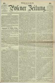 Posener Zeitung. 1864, [№] 161 (13 Juli) + dod.