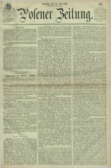 Posener Zeitung. 1865, [№] 171 (25 Juli) + dod.