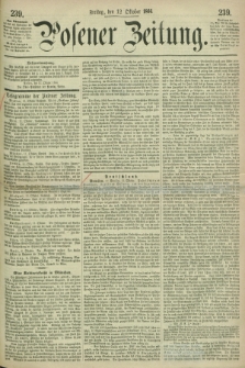 Posener Zeitung. 1866, [№] 239 (12 Oktober) + dod.