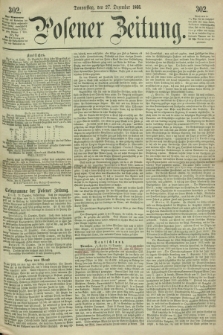 Posener Zeitung. 1866, [№] 302 (27 Dezember) + dod.