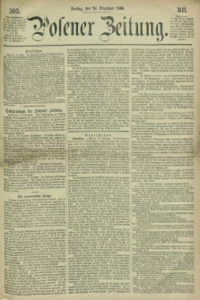 Posener Zeitung. 1866, [№] 303 (28 Dezember) + dod.