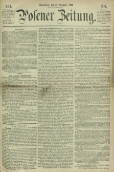 Posener Zeitung. 1866, [№] 304 (29 Dezember) + dod.