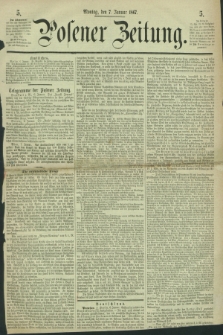 Posener Zeitung. 1867, [№] 5 (7 Januar) + dod.