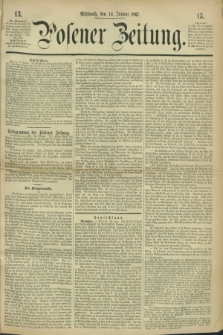 Posener Zeitung. 1867, [№] 13 (16 Januar) + dod.