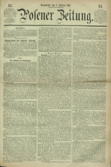 Posener Zeitung. 1867, [№] 34 (9 Februar) + dod.