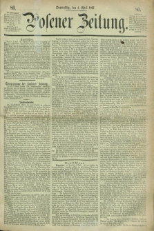 Posener Zeitung. 1867, [№] 80 (4 April) + dod.