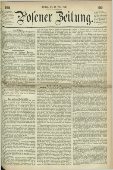 Posener Zeitung. 1867, [№] 109 (10 Mai) + dod.