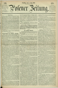 Posener Zeitung. 1867, [№] 128 (4 Juni) + dod.