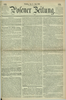 Posener Zeitung. 1867, [№] 133 (11 Juni) + dod.