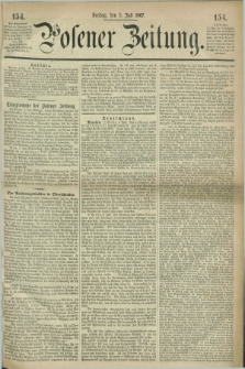 Posener Zeitung. 1867, [№] 154 (5 Juli) + dod.