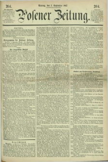 Posener Zeitung. 1867, [№] 204 (2 September) + dod.
