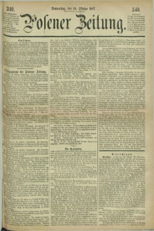Posener Zeitung. 1867, [№] 249 (24 Oktober) + dod.