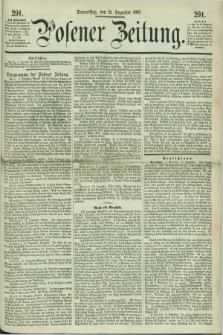 Posener Zeitung. 1867, [№] 291 (12 Dezember) + dod.