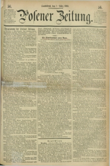 Posener Zeitung. 1868, [№] 56 (7 März) + dod.