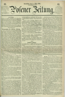 Posener Zeitung. 1868, [№] 62 (14 März) + dod.