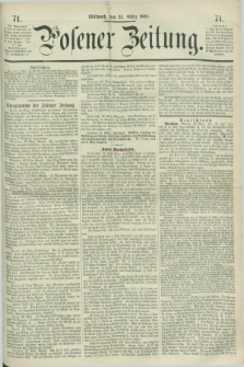 Posener Zeitung. 1868, [№] 71 (25 März) + dod.