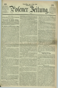 Posener Zeitung. 1868, [№] 133 (11 Juni) + dod.