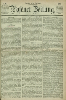 Posener Zeitung. 1868, [№] 136 (14 Juni) + dod.