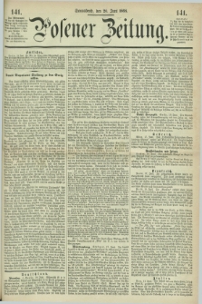 Posener Zeitung. 1868, [№] 141 (20 Juni) + dod.