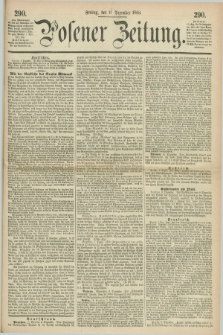 Posener Zeitung. 1868, [№] 290 (11 Dezember) + dod.