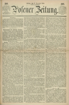 Posener Zeitung. 1868, [№] 296 (18 Dezember) + dod.