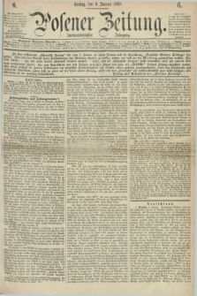 Posener Zeitung. Jg.72 [i.e.76], [№] 6 (8 Januar 1869) + dod.