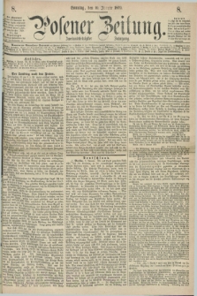 Posener Zeitung. Jg.72 [i.e.76], [№] 8 (10 Januar 1869)
