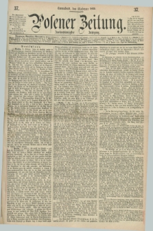 Posener Zeitung. Jg.72 [i.e.76], [№] 37 (13 Februar 1869) + dod.