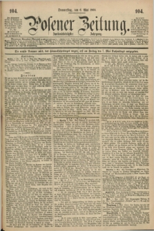 Posener Zeitung. Jg.72 [i.e.76], [№] 104 (6 Mai 1869) + dod.