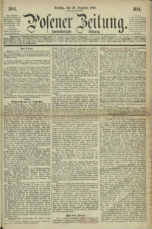 Posener Zeitung. Jg.72 [i.e.76], [№] 304 (28 Dezember 1869) + dod.